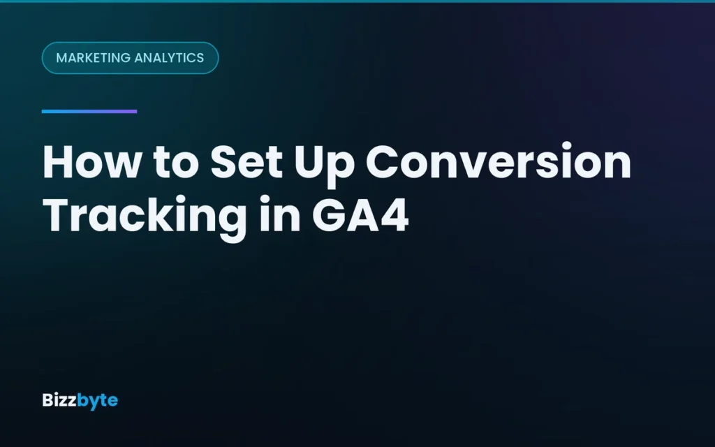 How to Set Up Conversion Tracking in GA4