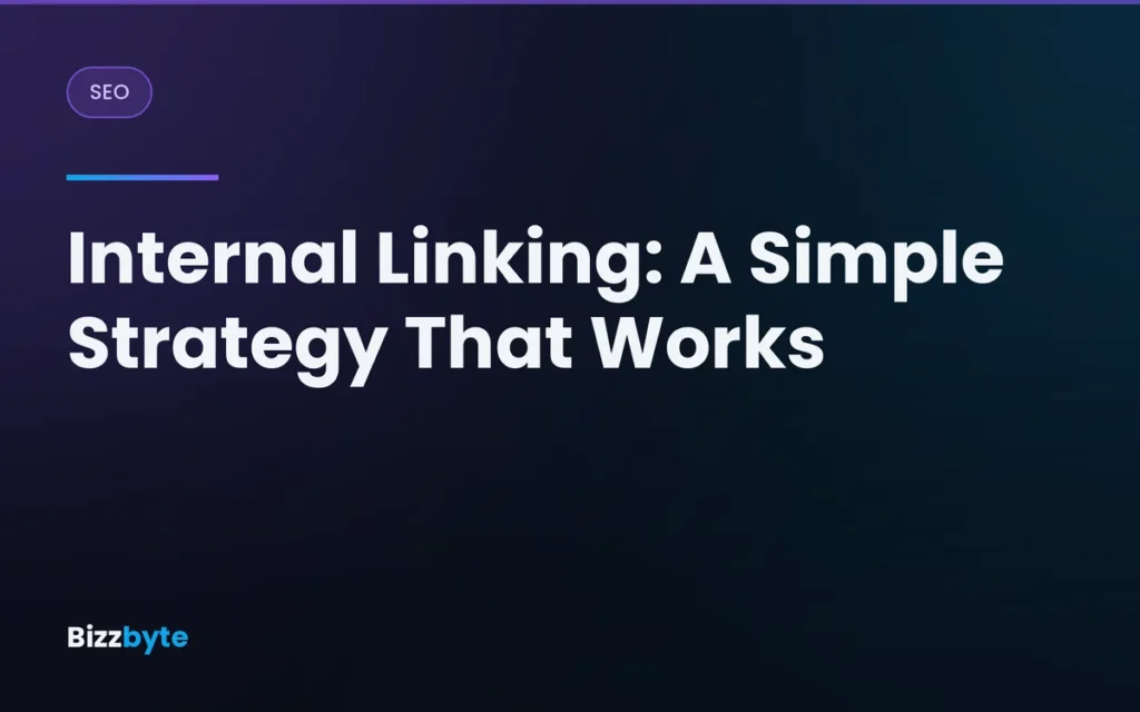 Internal Linking: A Simple Strategy That Works