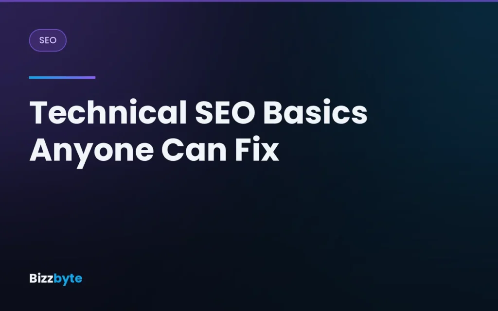 Technical SEO Basics Anyone Can Fix